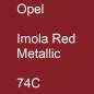 Preview: Opel, Imola Red Metallic, 74C.